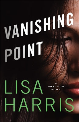 Vanishing Point: A Nikki Boyd Novel by Harris, Lisa