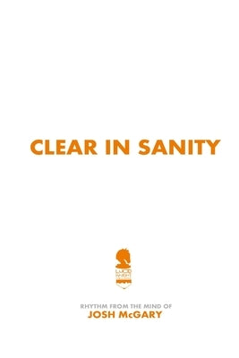 Clear in Sanity by McGary, Josh