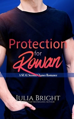 Protection for Rowan by Bright, Julia