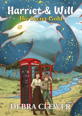 Harriet & Will - the secret gold by Clewer, Debra