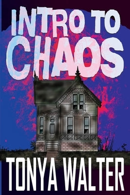 Into to Chaos by Walter, Tonya
