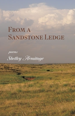 From a Sandstone Ledge: Poems by Armitage, Shelley