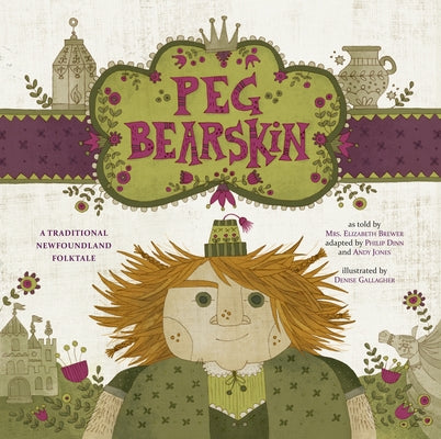 Peg Bearskin: A Traditional Newfoundland Tale by Dinn, Philip