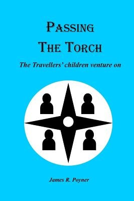 Passing the Torch by Poyner, James R.