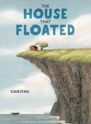 The House That Floated by Guojing