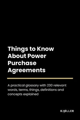 Things to Know About Power Purchase Agreements by Kjøller