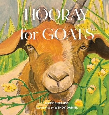 Hooray for Goats by Burruss, Mary