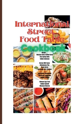 International Street food: Cookbook by Jeremy, Melrose
