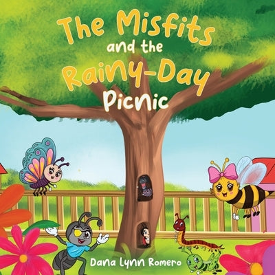 The Misfits and the Rainy-Day Picnic: A book about friendship, mishaps, and fun by Romero, Dana Lynn