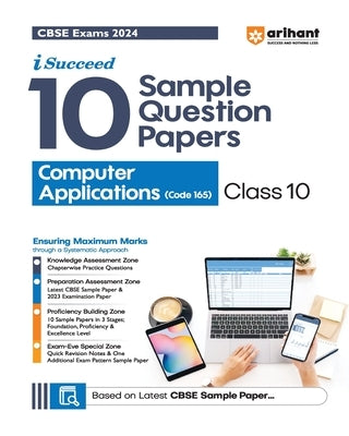 Arihant CBSE Sample Question Papers Class 10 Computer Application Book for 2024 Board Exam by Gaikwad, Neetu