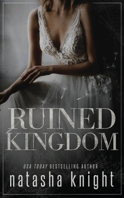 Ruined Kingdom by Knight, Natasha