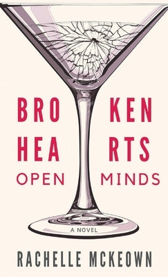 Broken Hearts, Open Minds by McKeown, Rachelle