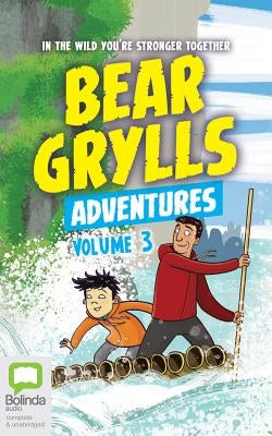 Bear Grylls Adventures: Volume 3: River Challenge & Earthquake Challenge by Grylls, Bear