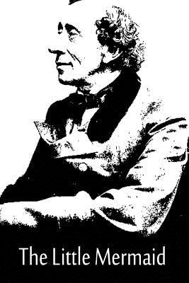 The Little Mermaid by Andersen, Hans Christian