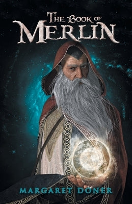 The Book of Merlin by Doner, Margaret