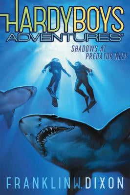 Shadows at Predator Reef: Volume 7 by Dixon, Franklin W.