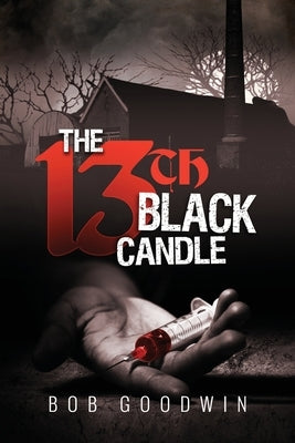 The 13th Black Candle by Goodwin, Bob