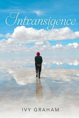 Intransigence by Graham, Ivy