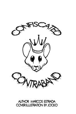 Confiscated Contraband: A Poetry Collection by Jocko