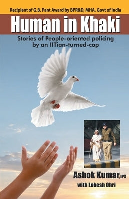 Human in Khakhi by Ohri, Ashok Kumar and Lokesh