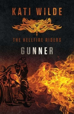 Gunner: The Hellfire Riders by Wilde, Kati