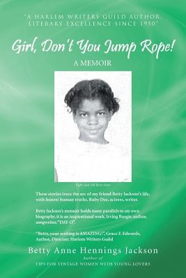 Girl, Don't You Jump Rope!: A Memoir by Jackson, Betty Anne Hennings
