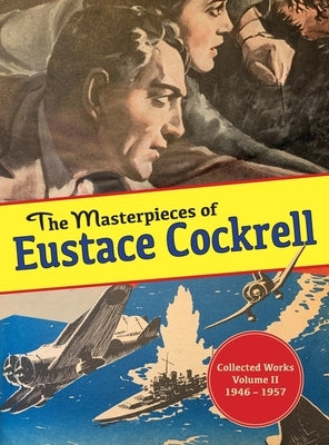 The Masterpieces of Eustace Cockrell: Volume II, 1946-1957 by Cockrell, Eustace