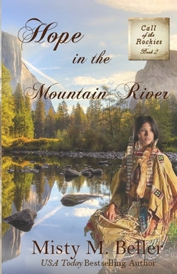 Hope in the Mountain River by Beller, Misty M.