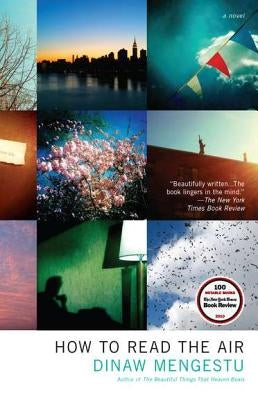 How to Read the Air by Mengestu, Dinaw