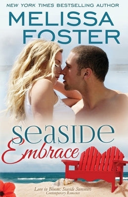 Seaside Embrace (Love in Bloom: Seaside Summers, Book 6): Hunter Lacroux by Foster, Melissa