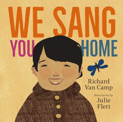 We Sang You Home by Van Camp, Richard