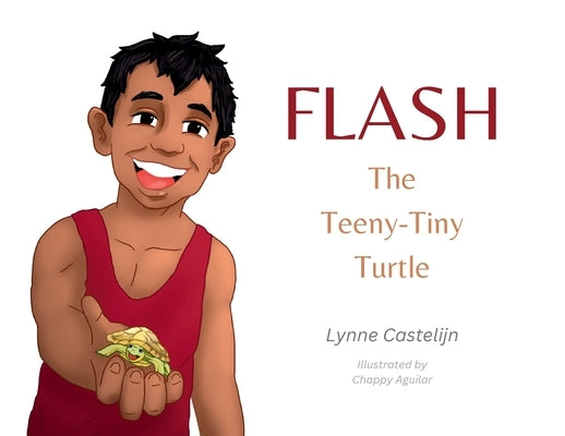 Flash, The Teeny Tiny Turtle by Castelijn, Lynne