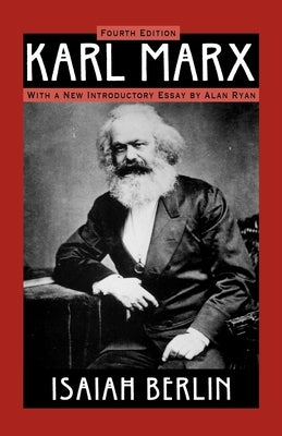Karl Marx: His Life and Environment, 4th Edition by Berlin, Isaiah