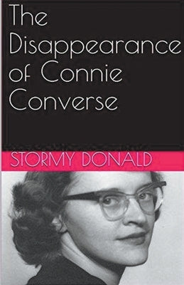 The Disappearance of Connie Converse by Donald, Stormy