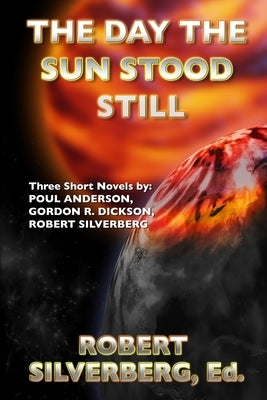 The Day the Sun Stood Still by Anderson, Poul