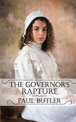The Governor's Rapture by Butler, Paul