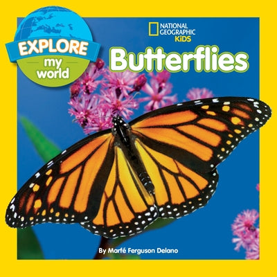 Explore My World Butterflies by Delano, Marfe