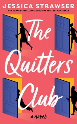 The Quitters Club by Strawser, Jessica