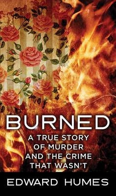 Burned by Humes, Edward