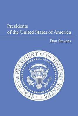The Presidents by Stevens, Don