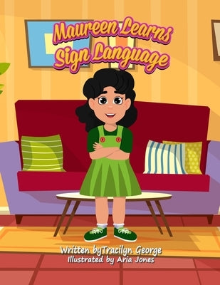 Maureen Learns Sign Language by George, Tracilyn