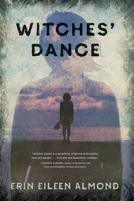 Witches' Dance by Almond, Erin Eileen
