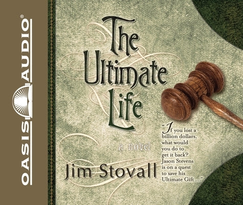 The Ultimate Life by Stovall, Jim