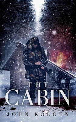 The Cabin by Koloen, John