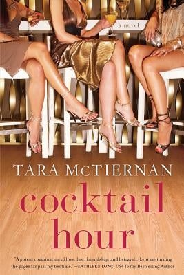 Cocktail Hour by McTiernan, Tara