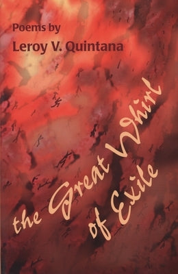 The Great Whirl of Exile by Quintana, Leroy V.