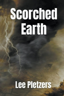 Scorched Earth by Pletzers, Lee