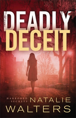 Deadly Deceit by Walters, Natalie
