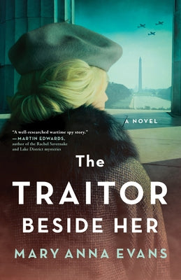 The Traitor Beside Her by Evans, Mary Anna
