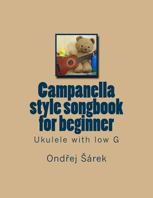 Campanella style songbook for beginner: Ukulele with low G by Sarek, Ondrej